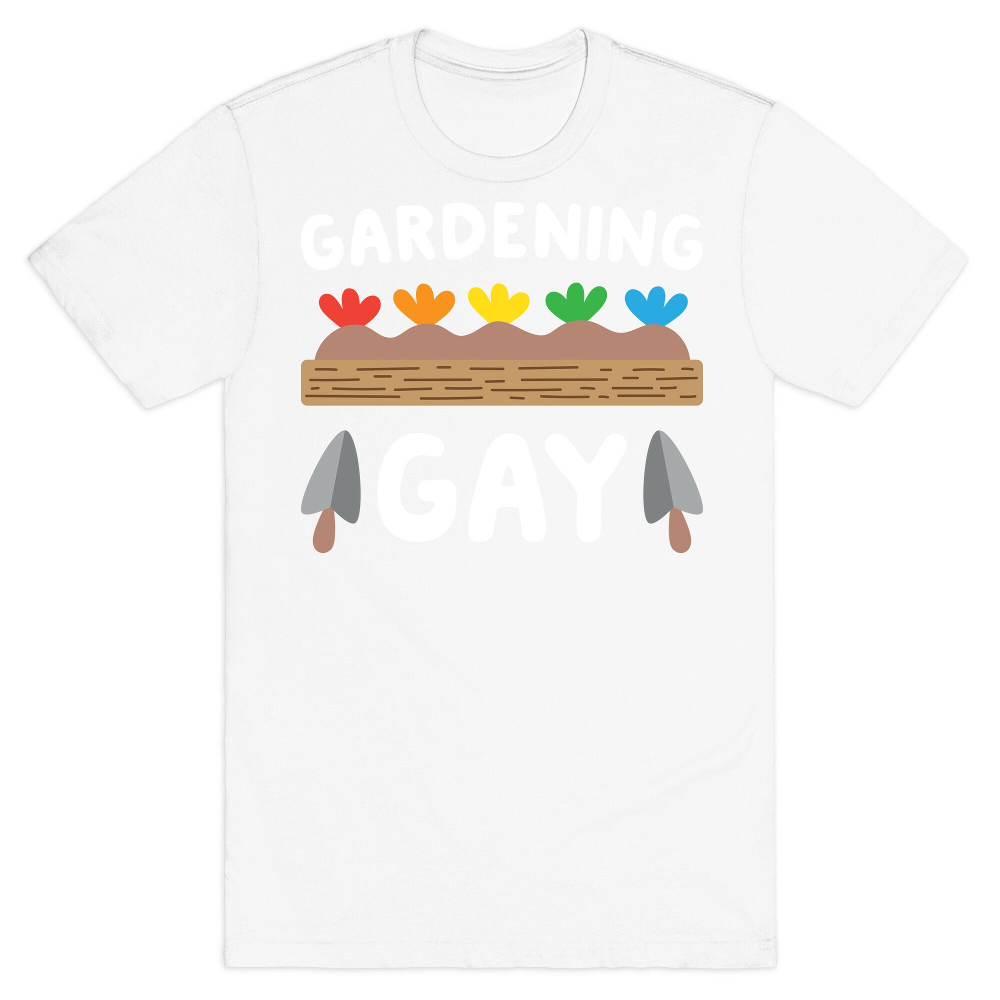 Gardening Gay T-Shirt